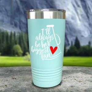 Always Her Biggest Fan Cheer Color Printed Tumblers